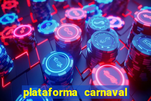 plataforma carnaval de ouro